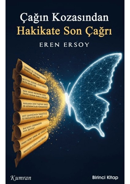 Çağın Kozasından Hakikate Son Çağrı