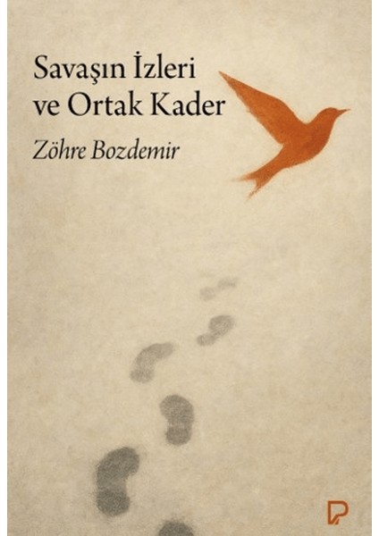 Savaşın Izleri ve Ortak Kader