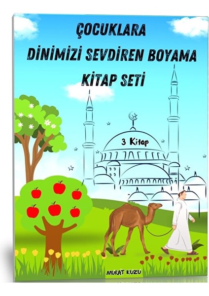 Çocuklara Dinimizi Sevdiren Boyama Kitap Seti (3 Kitap)