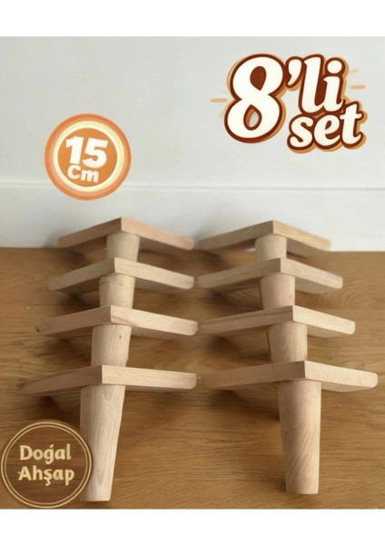 1. Sınıf Gürgen Ağacı 15 cm Mobilya Kanepe Koltuk Tv Ünitesi Yükseltme Ayakları 8'li Set