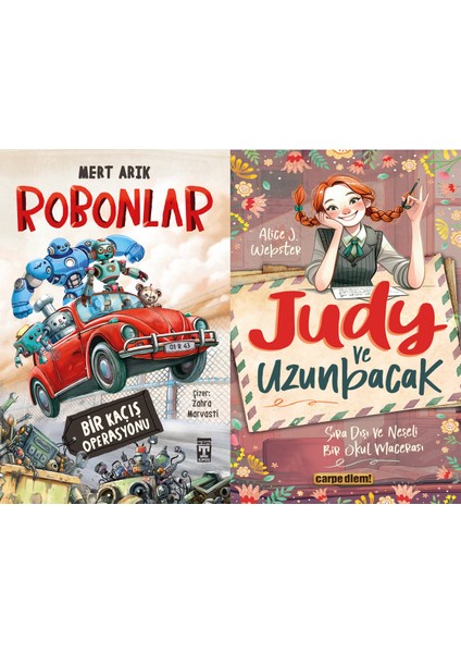 Robonlar (Mert Arık) ve Judy ve Uzunbacak (Alice J. Webster)