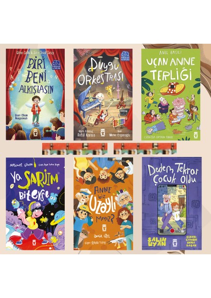 Dedem Tekrar Çocuk Oldu, Uçan Anne Terliği, Duygu Orkestrası, Biri Beni Alkışlasın, Ya Şarjım Biterse, Anne Biz Uzaylı Mıyız?(6kitap)