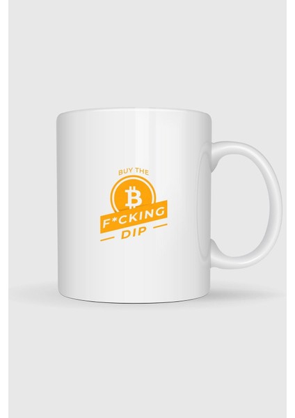 Buy The F-Cking Dip Bitcoin Tasarımlı Kupa Bardak