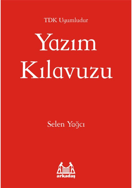 Yazım Kılavuzu (Tdk Uyumlu)