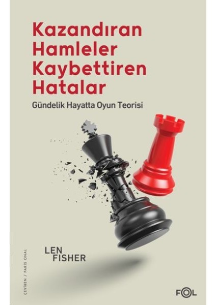Kazandıran Hamleler, Kaybettiren Hatalar: Gündelik Hayatta Oyun Teorisi