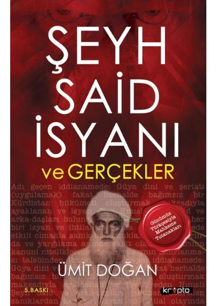 Şeyh Said Isyanı ve Gerçekler