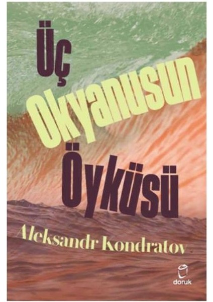 Üç Okyanusun Öyküsü