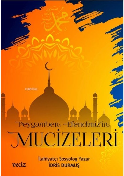 Sevgili Peygamberimizin Hayatı