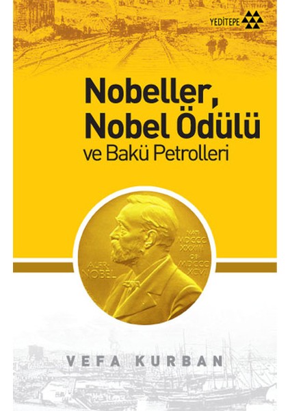 Nobeller, Nobel Ödülü ve Bakü Petrolleri