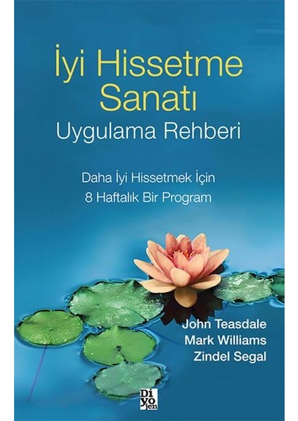 Iyi Hissetme Sanatı Uygulama Rehberi