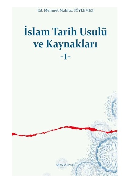 Islam Tarih Usulü ve Kaynakları -1