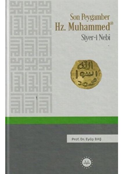 Son Peygamber Hz.muhammed Siyer-I Nebi