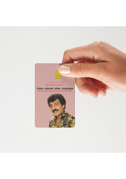 Müslüm Gürses "vazgeçmem" Yazılı Kart Kaplama ( Yüksek Kalite )