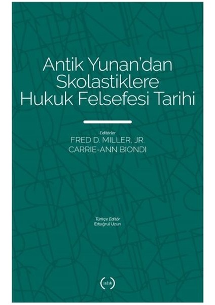 Antik Yunan’dan Skolastiklere Hukuk Felsefesi Tarihi