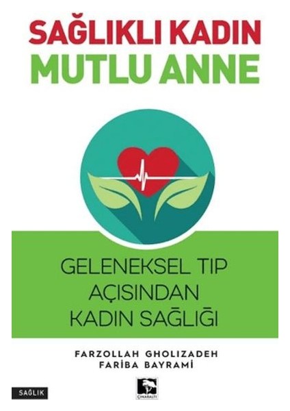 Sağlıklı Kadın Mutlu Anne