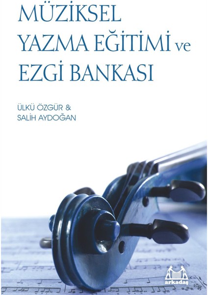 Müziksel Yazma Eğitimi ve Ezgi Bankası