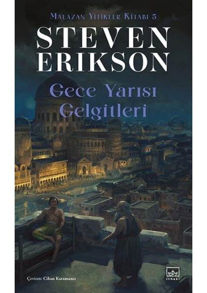Gece Yarısı Gelgitleri - Malazan Yitikler Kitabı 5