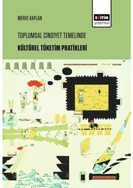 Toplumsal Cinsiyet Temelinde Kültürel Tüketim Pratikleri