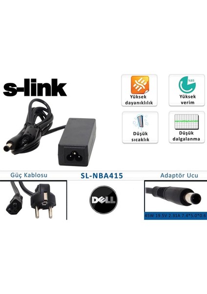 S-Link SL-NBA415 45W 19.5V 2.31A 7.4-5.0-0.6 Dell Notebook Adaptörü