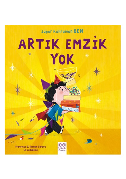 Süper Kahraman Ben - Artık Emzik Yok