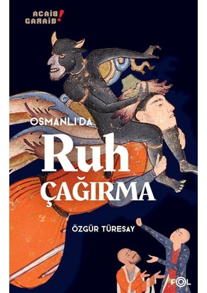 Osmanlı’da Ruh Çağırma