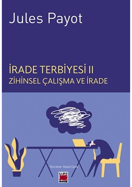 Irade Terbiyesi Iı Zihinsel Çalışma ve Irade