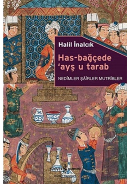 Has-Bağçede Ayş U Tarab