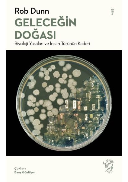 Geleceğin Doğası: Biyoloji Yasaları ve Insan Türünün Kaderi