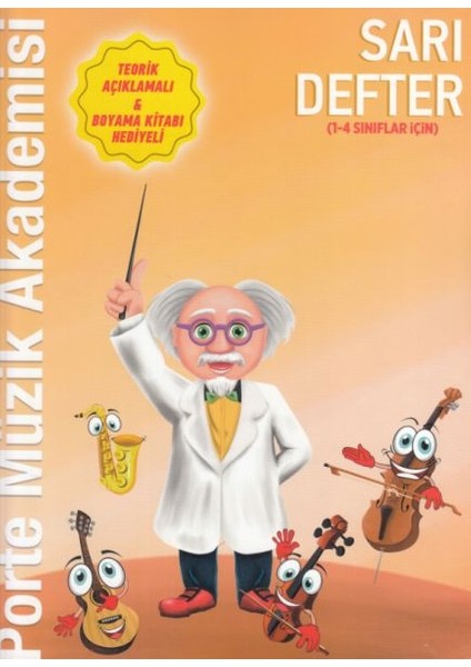Porte Müzik Akademisi Sarı Defter (1-4 Sınıflar Için)
