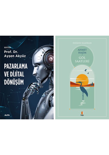 Pazarlama ve Dijital Dönüşüm + Göl Saatleri