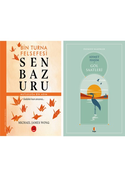 Senbazuru - Bin Turna Felsefesi + Göl Saatleri