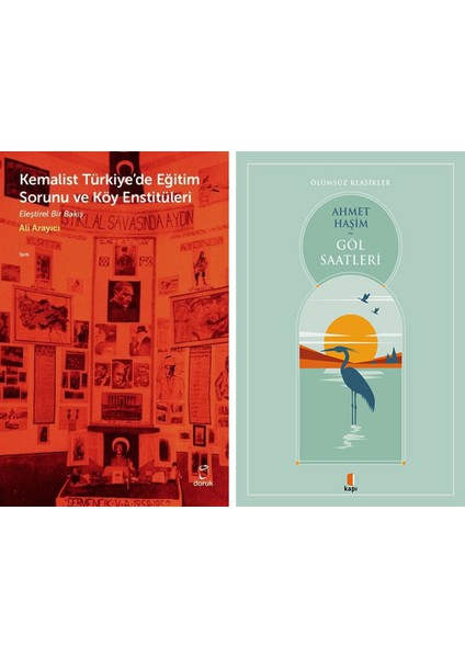 Kemalist Türkiye'de Eğitim Sorunu ve Köy Enstitüleri + Göl Saatleri