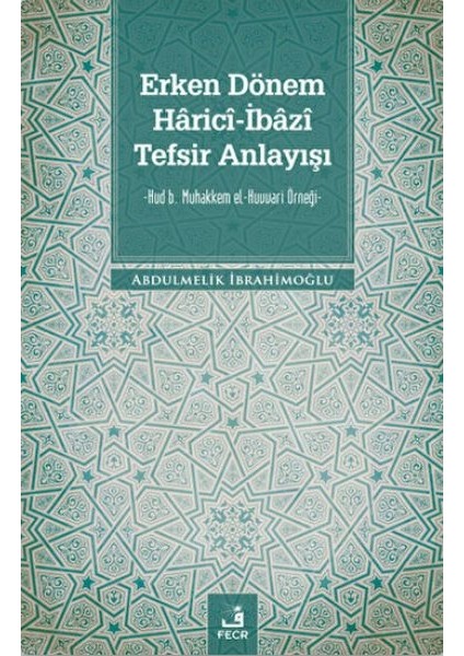 Erken Dönem Harici-Ibazi Tefsir Anlayışı