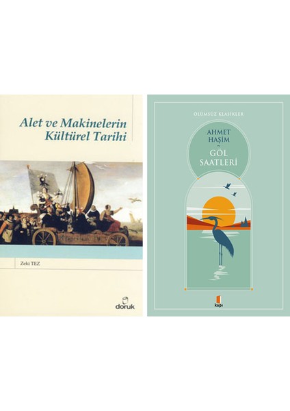 Alet ve Makinelerin Kültürel Tarihi + Göl Saatleri