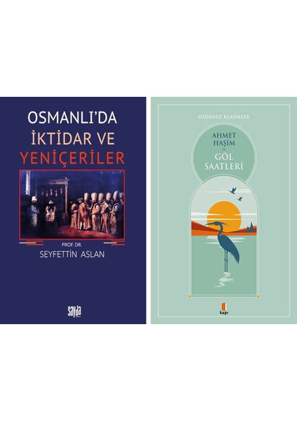 Osmanlı’da Iktidar ve Yeniçeriler + Göl Saatleri