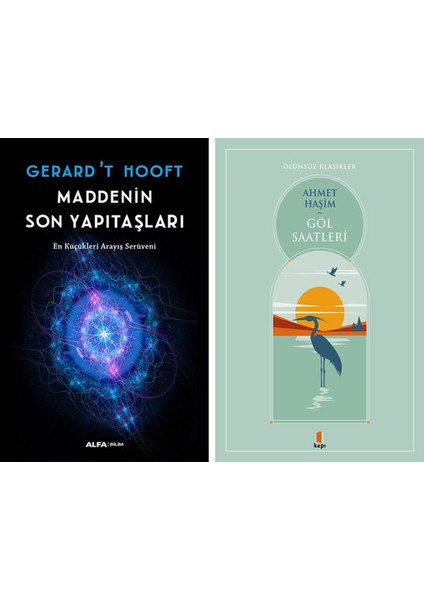 Maddenin Son Yapıtaşları + Göl Saatleri