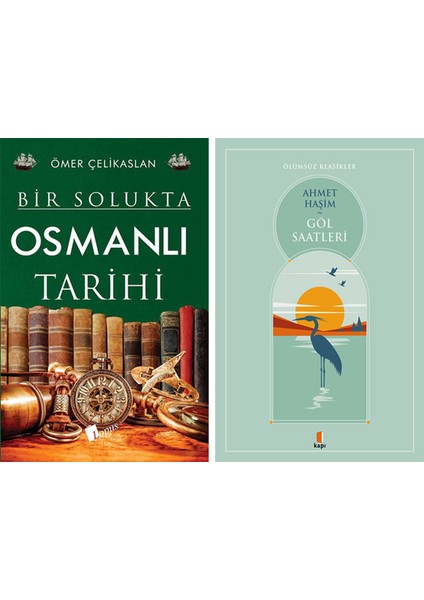 Bir Solukta Osmanlı Tarihi + Göl Saatleri