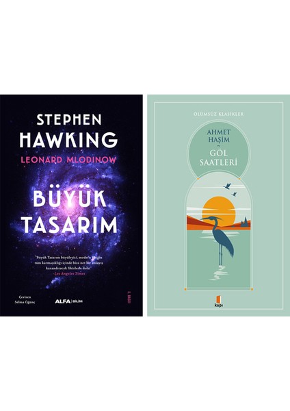 Büyük Tasarım + Göl Saatleri