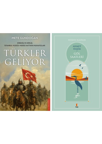Türkler Geliyor + Göl Saatleri