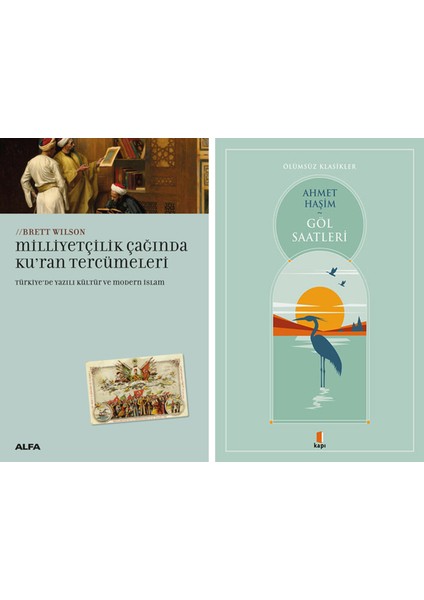 Milliyetçilik Çağında Kur'an Tercümeleri + Göl Saatleri