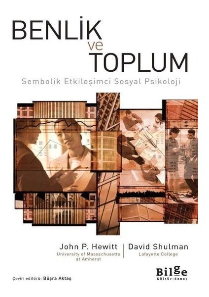 Benlik ve Toplum - Sembolik Etkileşimci Sosyal Psikoloji