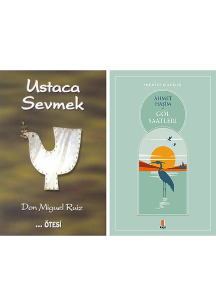 Ustaca Sevmek + Göl Saatleri