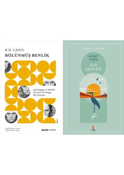 Bölünmüş Benlik + Göl Saatleri