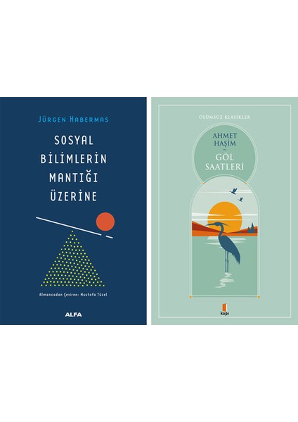 Sosyal Bilimlerin Mantığı Üzerine + Göl Saatleri