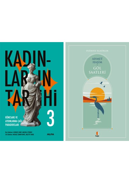 Kadınların Tarihi 3 + Göl Saatleri