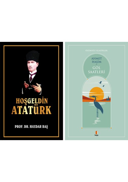 Hoşgeldin Atatürk (Ciltli) + Göl Saatleri