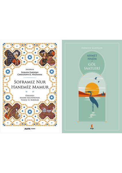 Soframız Nur Hanemiz Mamur + Göl Saatleri