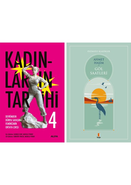 Kadınların Tarihi 4 + Göl Saatleri