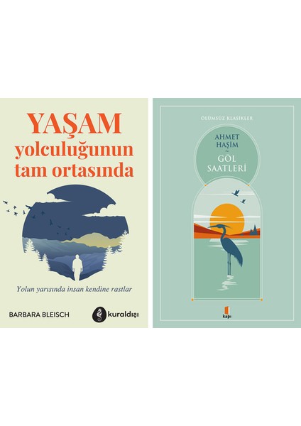 Yaşam Yolculuğunun Tam Ortasında + Göl Saatleri