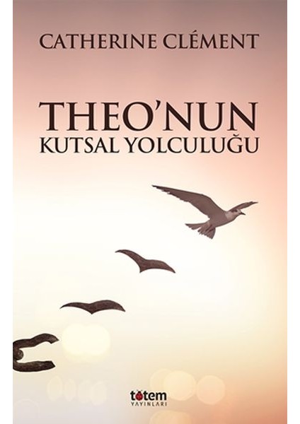 Theo’nun Kutsal Yolculuğu